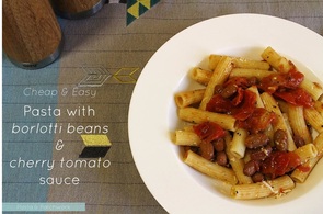 Borlotti Bean & Cherry Tomato Pasta | Pasta & Patchwork
